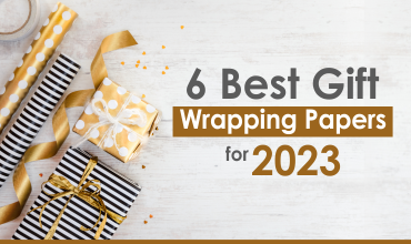 Top 6 Gift Wrapping Papers to Elevate Your Gifting Game in 2023