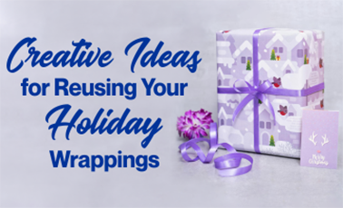 Gift Wrapping – Creative Ideas for Reusing Your Holiday Wrappings
