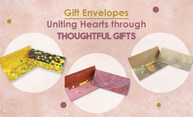 Gift Envelopes – Uniting Hearts through Thoughtful Gifts