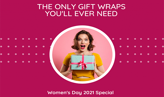 Best Gift Wrappings for Women’s Day 2021