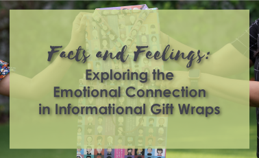 Facts and Feelings: Exploring the Emotional Connection in Informational Gift Wraps